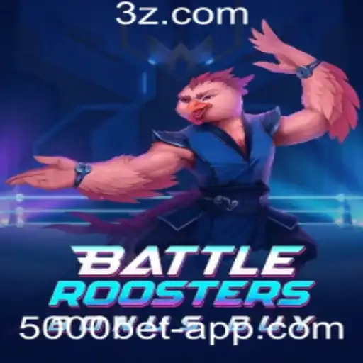 5000 Bet app - Explorando o Mundo de BattleRoostersBonusBuy: Uma Nova Sensação no Universo dos Jogos