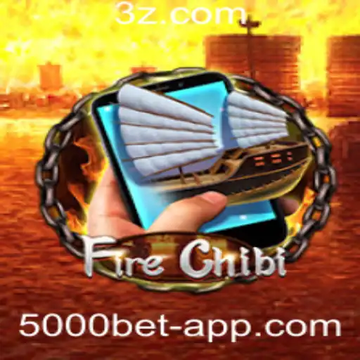 5000 Bet app - Descubra o Fascinante Mundo de FireChibiM na Plataforma 5000 Bet App