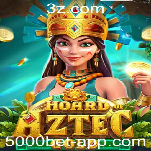 5000 Bet app - Descubra o Fascinante Mundo de HoardofAztecgold na Plataforma 5000 Bet App