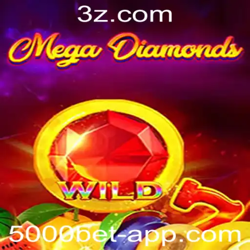 Descubra o Universo de MegaDiamond na Plataforma 5000 Bet App