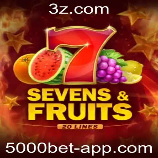 5000 Bet app - Descubra o Fascinante Mundo de SevensFruits20 na 5000 Bet App
